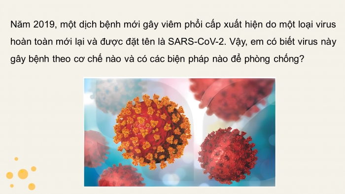 Giáo án điện tử sinh học 10 kết nối bài 25: Một số bệnh do virus và các thành tựu nghiên cứu ứng dụng virus