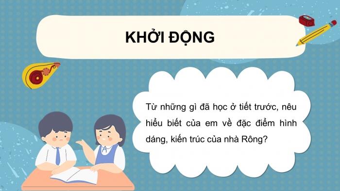 Giáo án điện tử tiếng việt 3 kết nối tri thức bài 21: Nhà rông - Tiết 2. Nói và nghe