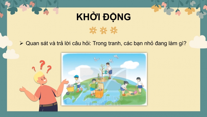  Giáo án điện tử tiếng việt 3 kết nối tri thức bài 28: Những điều nhỏ tớ làm cho trái đất- Tiết 1 – 2. Đọc