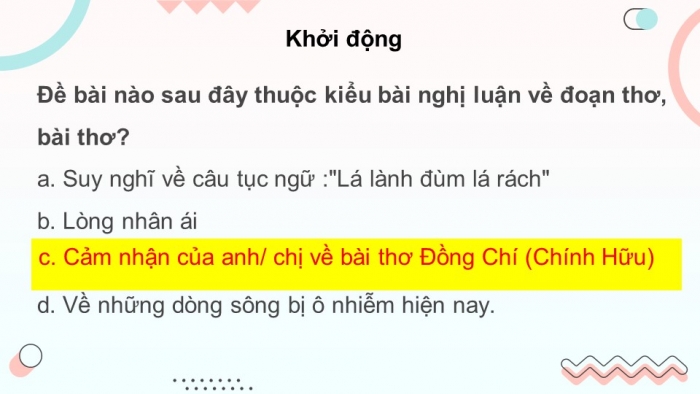 Giáo án điện tử Ngữ văn 12 bài: Nghị luận về một bài thơ, đoạn thơ