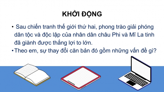 Giáo án điện tử Lịch sử 12 bài 5: Các nước châu Phi và Mĩ Latinh