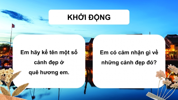 Giáo án điện tử Mĩ thuật 4 kết nối Chủ đề 3: Cảnh đẹp quê hương