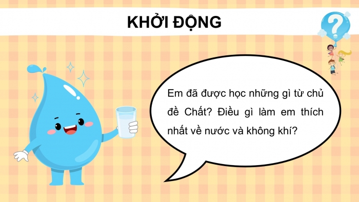 Giáo án điện tử Khoa học 4 kết nối Bài 7: Ôn tập chủ đề Chất