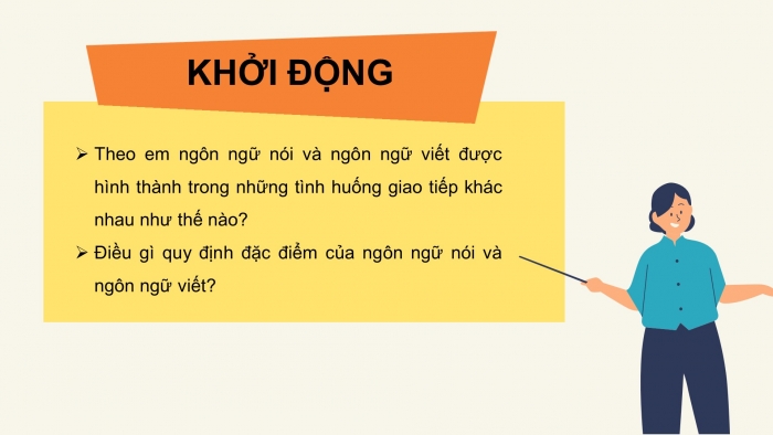 Giáo án điện tử Ngữ văn 11 kết nối Bài 1 TH tiếng Việt: Đặc điểm cơ bản của ngôn ngữ nói và ngôn ngữ viết