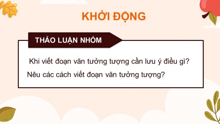 Giáo án điện tử Tiếng Việt 4 kết nối Bài 18 Viết tìm ý cho đoạn văn tưởng tượng