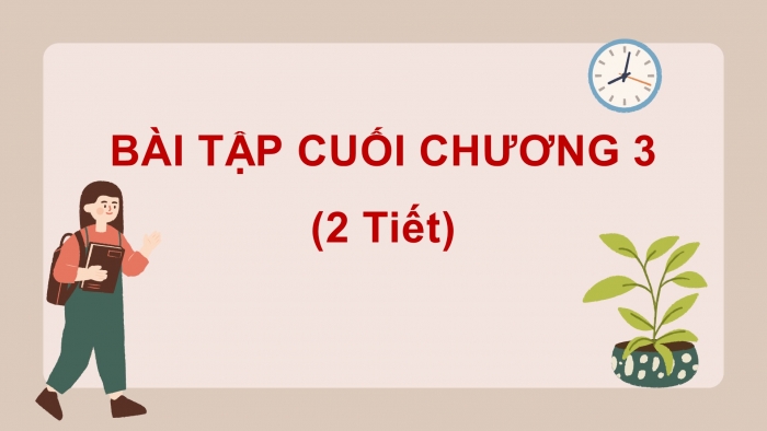 Giáo án điện tử bài: Bài tập cuối chương 3