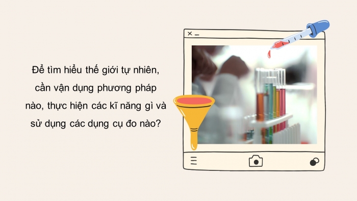 Giáo án điện tử KHTN 7 chân trời – Phần hóa học bài 1: Phương pháp và kĩ năng học tập môn khoa học tự nhiên