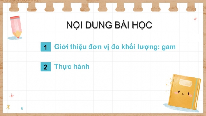 Giáo án điện tử toán 3 chân trời bài: Gram (2 tiết)