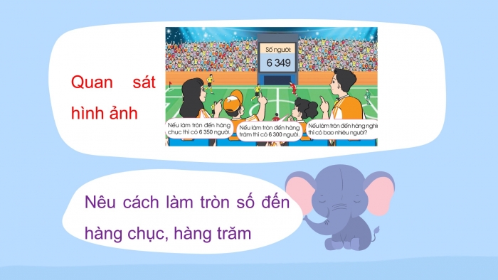 Giáo án điện tử toán 3 cánh diều bài: Làm tròn số đến hàng nghìn, hàng chục nghìn