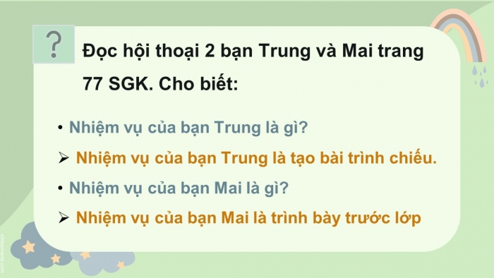 Giáo án điện tử tin học 3 chân trời bài 15: Nhiệm vụ của em và sự trợ giúp của máy tính