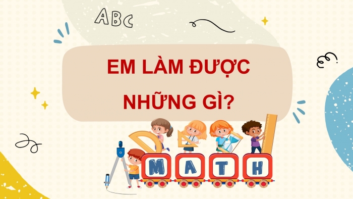 Giáo án điện tử toán 3 chân trời bài: Em làm được những gì? trang 62