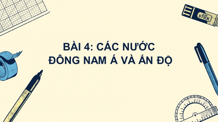 Giáo án điện tử Lịch sử 12 bài 4: Các nước Đông Nam Á và Ấn Độ