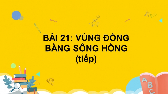 Giáo án điện tử địa lí 9 bài 21: Vùng đồng bằng sông hồng (tiếp)