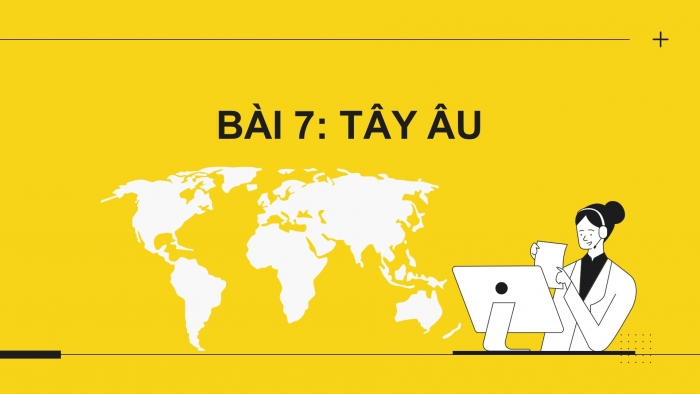 Giáo án điện tử Lịch sử 12 bài 7: Tây Âu