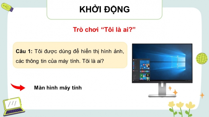 Giáo án điện tử Tin học 4 chân trời Bài 1: Phần cứng và phần mềm máy tính