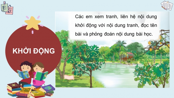 Giáo án điện tử Tiếng Việt 4 chân trời CĐ 2 Bài 8 Đọc: Cây trái trong vườn Bác