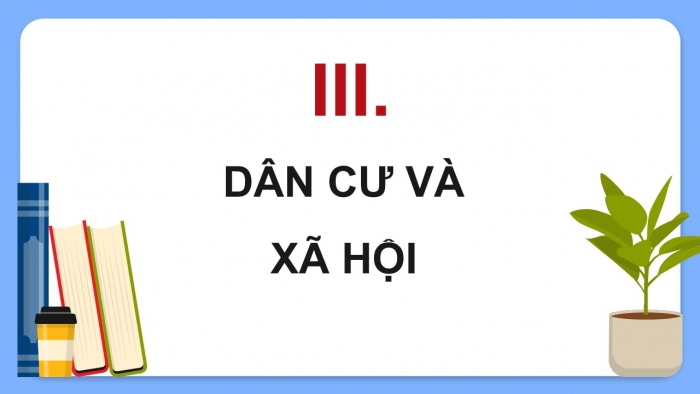 Giáo án điện tử Địa lí 11 kết nối Bài 15: Vị trí địa lí, điều kiện tự nhiên, dân cư và xã hội khu vực Tây Nam Á (P2)