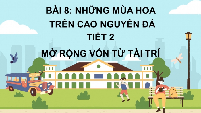 Giáo án điện tử Tiếng Việt 4 chân trời CĐ 3 Bài 8 Luyện từ và câu: Mở rộng vốn từ Tài trí