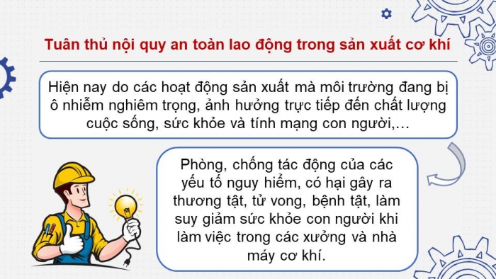 Giáo án điện tử Công nghệ cơ khí 11 cánh diều Bài 14: An toàn lao động và bảo vệ môi trường trong sản xuất cơ khí