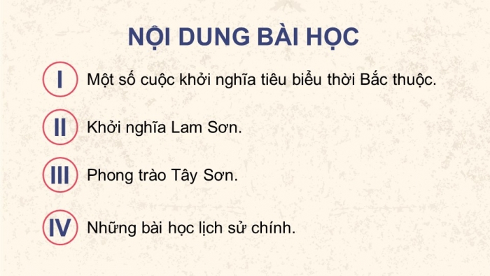 Giáo án điện tử Lịch sử 11 kết nối Bài 8: Một số cuộc khởi nghĩa và chiến tranh giải phóng trong lịch sử Việt Nam (từ TK III TCN đến cuối TK XIX) (Phần 2)