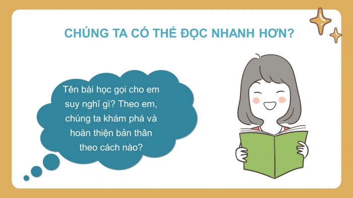 Giáo án điện tử ngữ văn 7 chân trời tiết: Chúng ta có thể đọc nhanh hơn