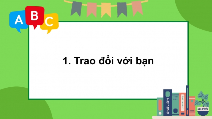 Giáo án điện tử tiếng việt 3 kết nối tri thức bài 28: Những điều nhỏ tớ làm cho trái đất- Tiết 4: Luyện viết đoạn