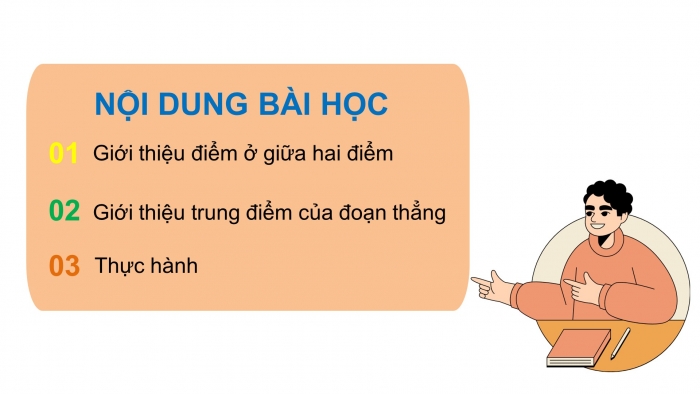 Giáo án điện tử toán 3 chân trời bài: Điểm ở giữa. trung điểm của đoạn thẳng