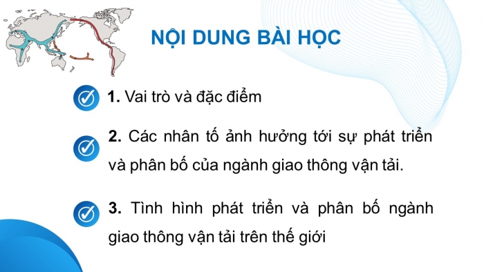 Giáo án điện tử địa lí 10 chân trời bài 34: Địa lí ngành giao thông vận tải