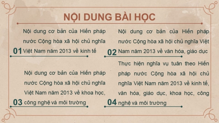 Giáo án điện tử kinh tế và pháp luật 10 chân trời bài 23: Nội dung cơ bản của Hiến pháp nước Cộng hòa xã hội chủ nghĩa Việt Nam năm 2013 về kinh tế, văn hóa, giáo dục, khoa học, công nghệ và môi trường