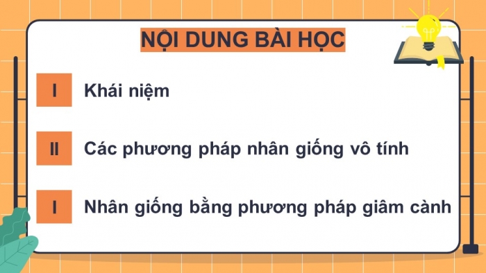 Giáo án PowerPoint bài 5: Nhân giống vô tính cây trồng