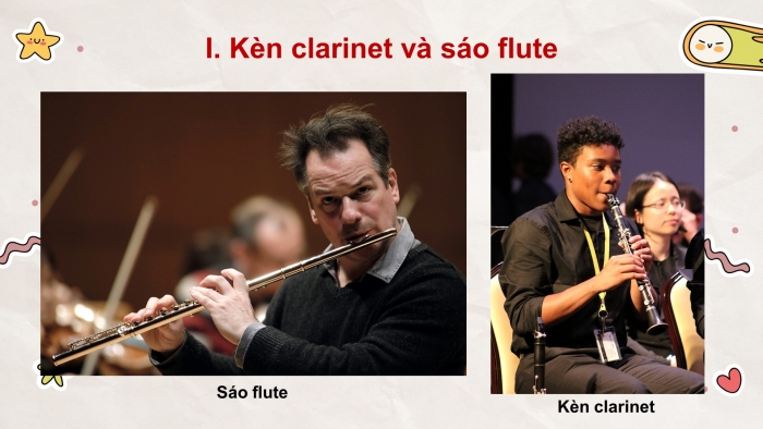 Giáo án điện tử âm nhạc 7 cánh diều tiết 2: Kèn clarinet và sáo flute –Ôn tập bài hát bài học đầu tiên  - Nghe tác phẩm - Thầy cô và mái trường