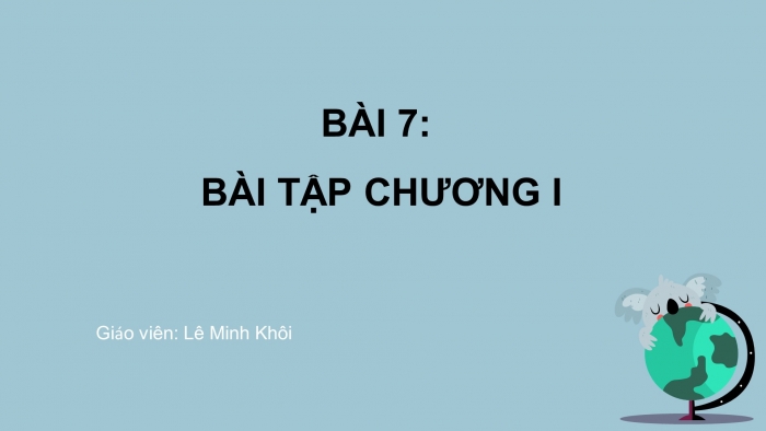 Giáo án điện tử sinh học 9 bài 7: Bài tập chương I