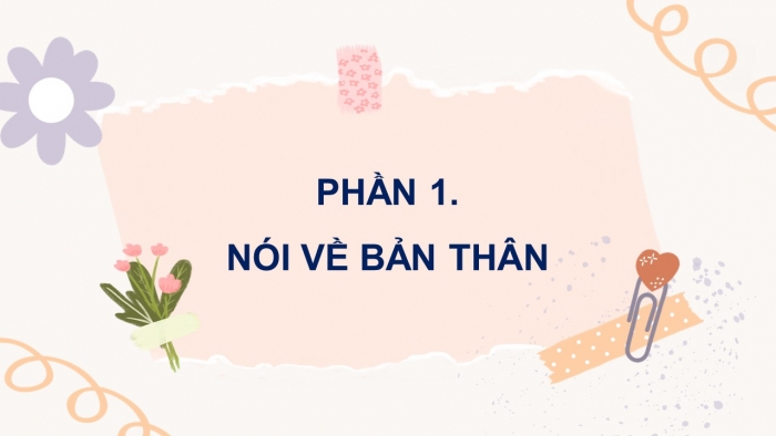 Giáo án điện tử Tiếng Việt 4 kết nối Bài 2 Nói và nghe: Tôi và bạn