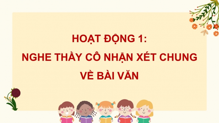 Giáo án điện tử Tiếng Việt 4 chân trời CĐ 2 Bài 8 Viết: Trả bài văn thuật lại một sự việc