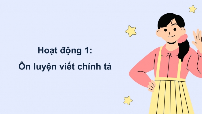 Giáo án điện tử Tiếng Việt 4 chân trời: Ôn tập giữa kì 1 - Tiết 2, 3