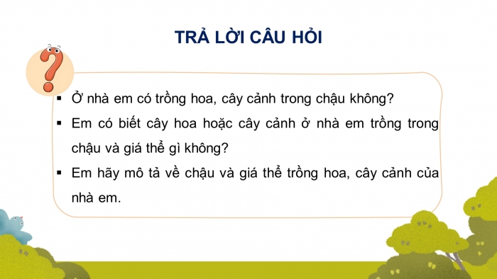 Giáo án điện tử Công nghệ 4 cánh diều Bài 4: Chậu và giá thể trồng hoa, cây cảnh