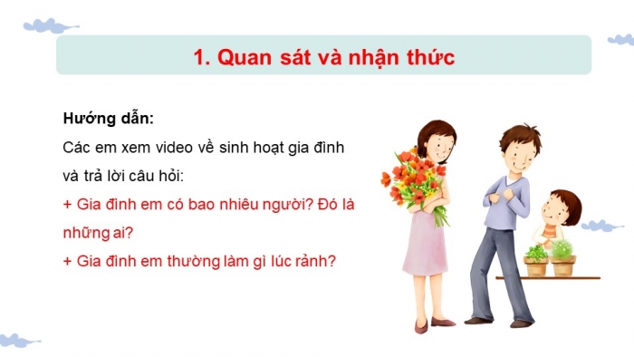 Giáo án điện tử bài 5: Gia đình em