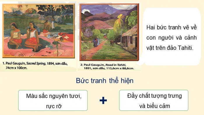 Giáo án điện tử Mĩ thuật 8 (bản 1) chân trời Bài 1: Thiên nhiên trong tranh của hoạ sĩ Paul Gauguin