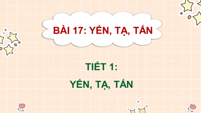 Giáo án điện tử Toán 4 kết nối Bài 17: Yến, tạ, tấn