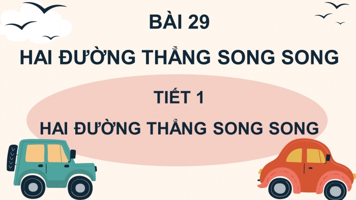 Giáo án điện tử Toán 4 kết nối Bài 29: Hai đường thẳng song song