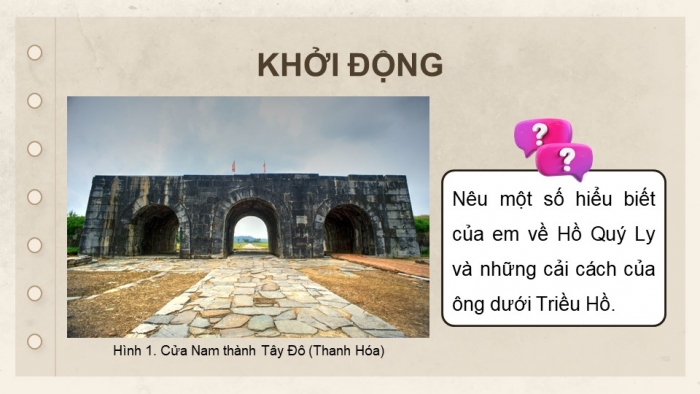 Giáo án điện tử Lịch sử 11 chân trời Bài 9: Cuộc cải cách của Hồ Quý Ly và Triều Hồ (Phần 1)