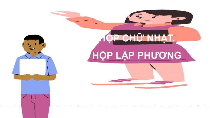 Giáo án điện tử bài 13: Khối hộp chữ nhật, khối hộp lập phương