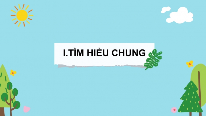 Giáo án điện tử ngữ văn 7 chân trời tiết: Đọc mở rộng theo thể loại: Con chim chiền chiện