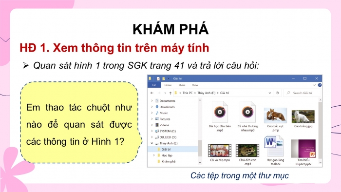 Giáo án điện tử tin học 3 cánh diều bài 1: Sắp xếp phân loại các tệp dữ liệu trong máy tính