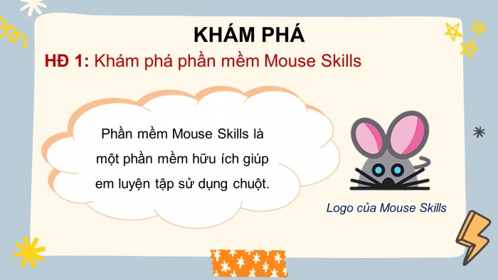 Giáo án điện tử tin học 3 cánh diều bài 1: Làm quen với phần mềm mouse skills