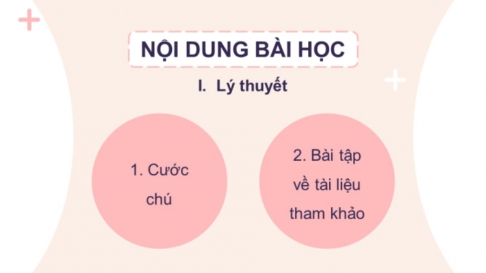 Giáo án điện tử ngữ văn 7 kết nối tiết: Thực hành tiếng việt - Cước chú và tài liệu tham khảo