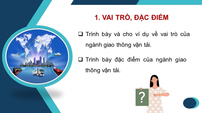 Giáo án điện tử địa lí 10 chân trời bài 34: Địa lí ngành giao thông vận tải