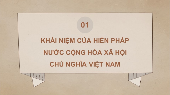 Giáo án điện tử kinh tế và pháp luật 10 chân trời bài 20: Khái niệm, đặc điểm và vị trí của Hiến pháp nước Cộng hòa xã hội chủ nghĩa Việt Nam