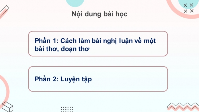 Giáo án điện tử Ngữ văn 12 bài: Nghị luận về một bài thơ, đoạn thơ