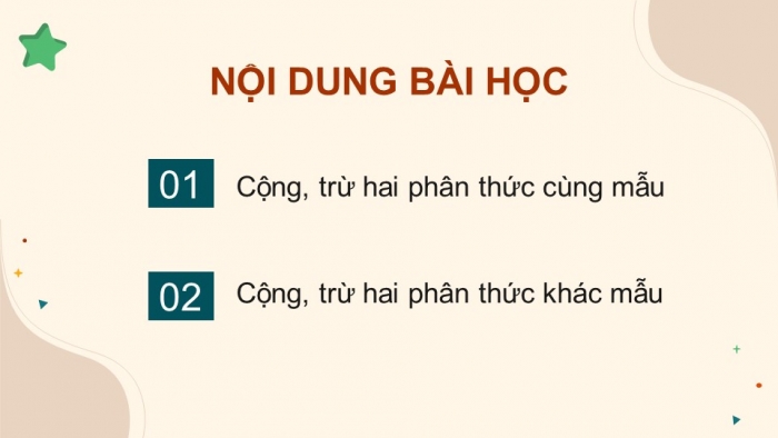 Giáo án điện tử Toán 8 chân trời Chương 1 Bài 6: Cộng, trừ phân thức